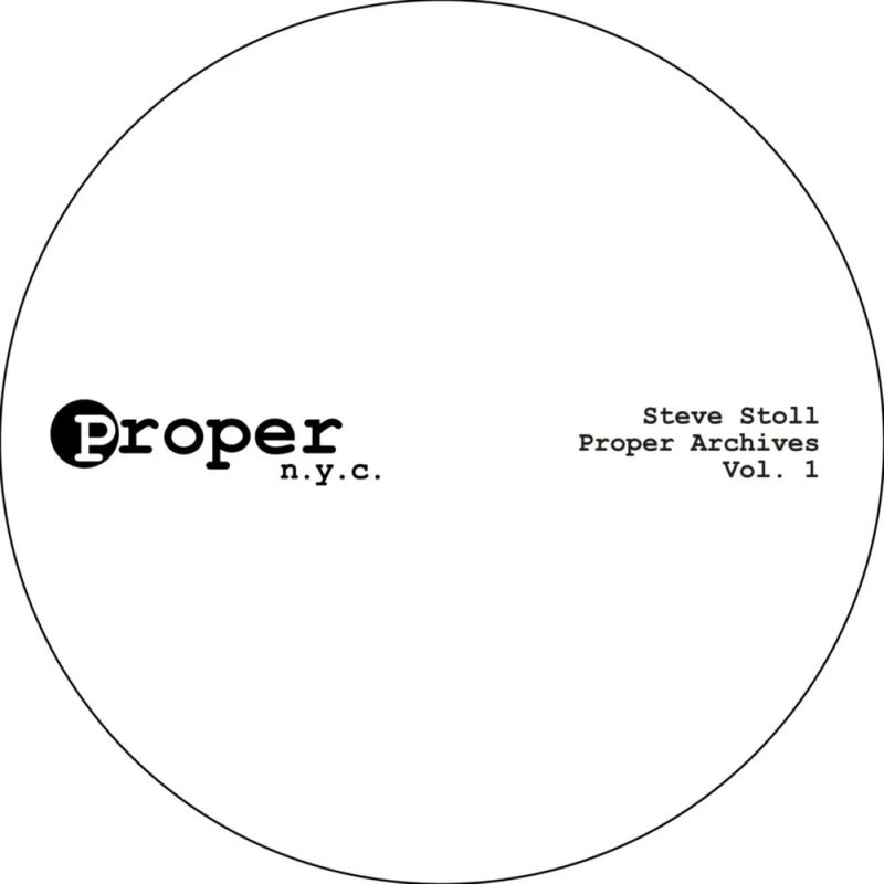Steve Stoll — PROPER ARCHIVES VOL. 1