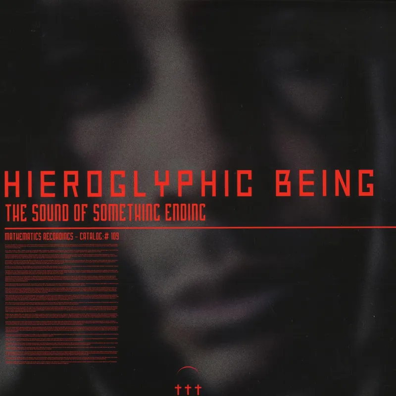 Hieroglyphic Being — The Sound Of Something Ending 2x12" vinyl cover
