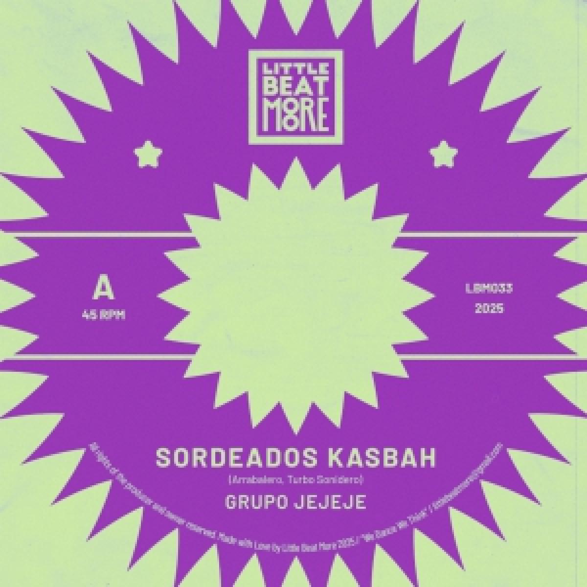 Grupo Jeje, Arrabalero, Turbo Sonidero — Sordeados Kasbah / Asuka vinyl cover