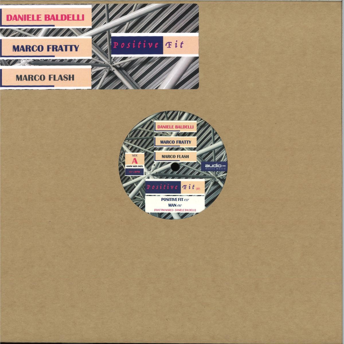 Daniele Baldelli, Marco Fratty, Marco Flash — POSITIVE FIT EP vinyl cover