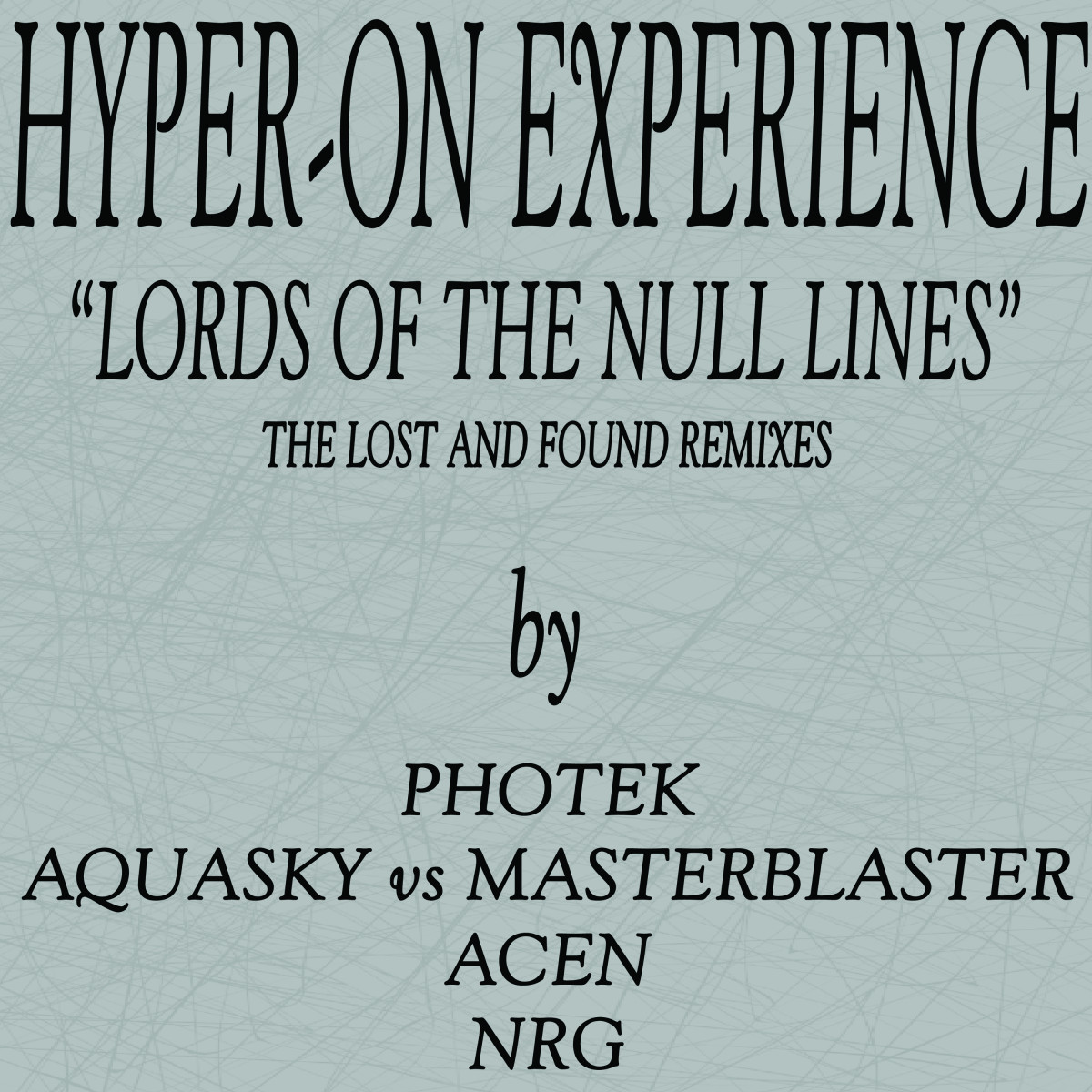Hyper-On Experience — The Lost And Found Remixes vinyl cover
