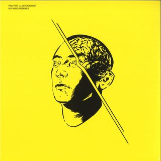 Pan-Pot, Motion Unit — My Mind Remixes vinyl cover
