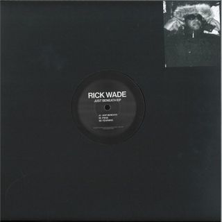 Rick Wade — Just Beneath EP vinyl cover