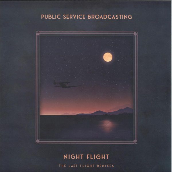 Public Service Broadcasting — Night Flight - The Last Flight Remixes LP vinyl cover