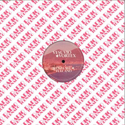 Vesuvio Vortex — DANZA NEL VULCANO EP vinyl cover