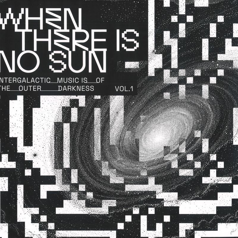 Various — When There Is No Sun Vol. 1 vinyl cover