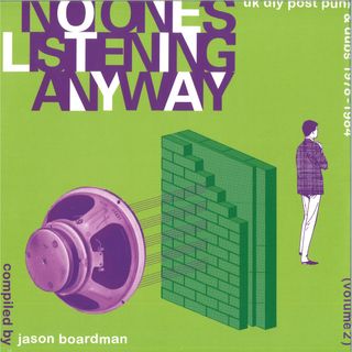 Various, Compiled By Jason Boardman — No-Ones Listening Anyway - UK DIY Post Punk & Dubs 1978-1984 (Volume 2) vinyl cover