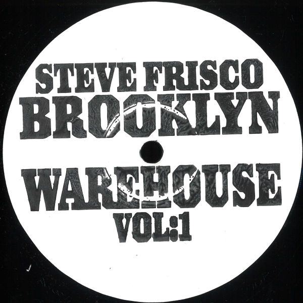 Steve Frisco — Brooklyn Warehouse Vol.1 vinyl cover