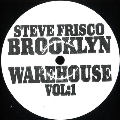 Steve Frisco — Brooklyn Warehouse Vol.1 vinyl cover
