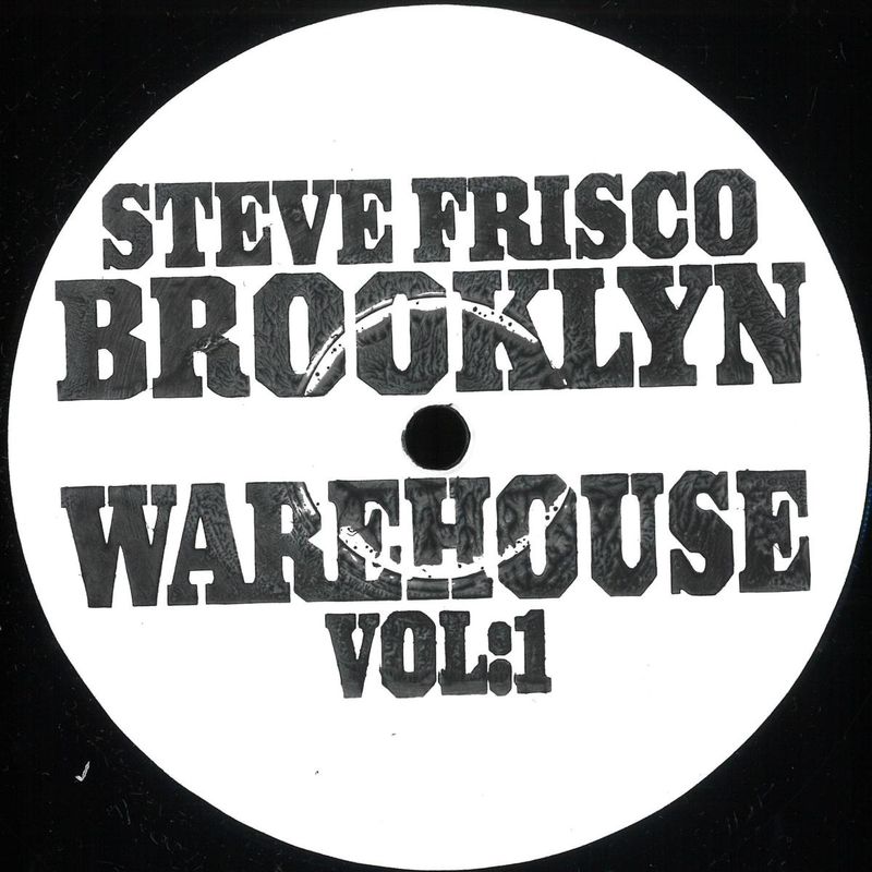 Steve Frisco — Brooklyn Warehouse Vol.1 vinyl cover