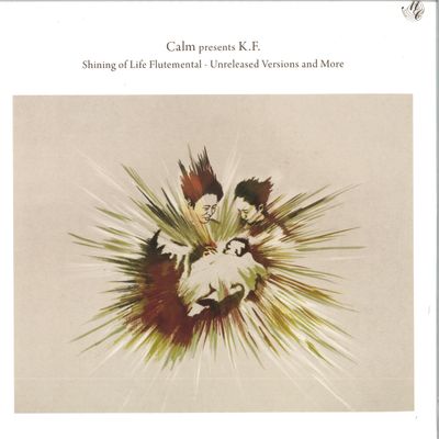 Calm, K.f — Shining of Life Flutemental Unreleased Mixes vinyl cover