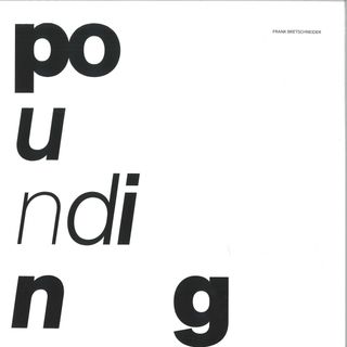 Frank Bretschneider — Pounding LP vinyl cover