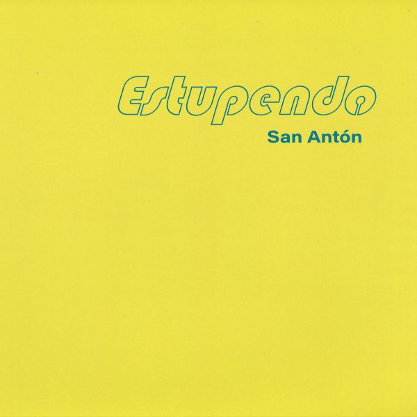 Estupendo — San Anton 2x12" vinyl cover