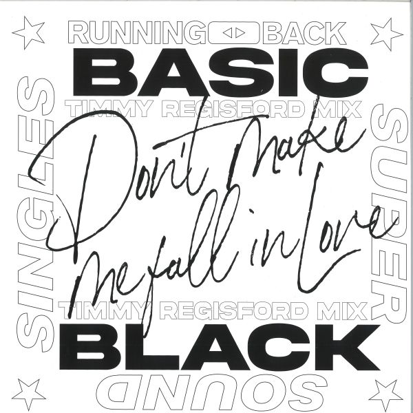Basic Black — Don’t Make Me Fall In Love – Timmy Regisford Mixes vinyl cover