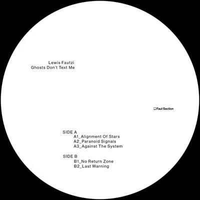 Lewis Fautzi — Title: Ghosts Don't Text Me vinyl cover