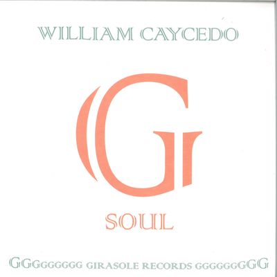 William Caycedo — G Soul LP 2x12" vinyl cover