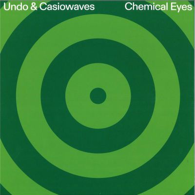 Undo, Casiowaves — CHEMICAL EYES EP vinyl cover