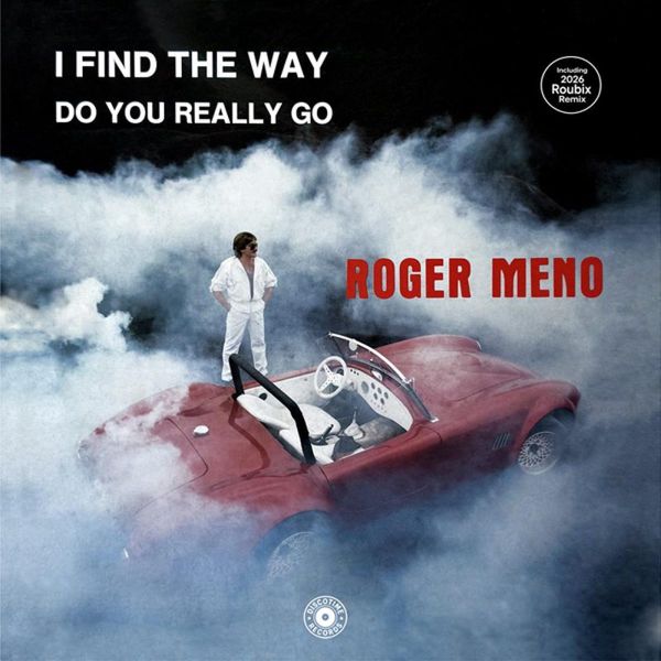Roger Meno — I FIND THE WAY / DO YOU REALLY GO 12" vinyl cover