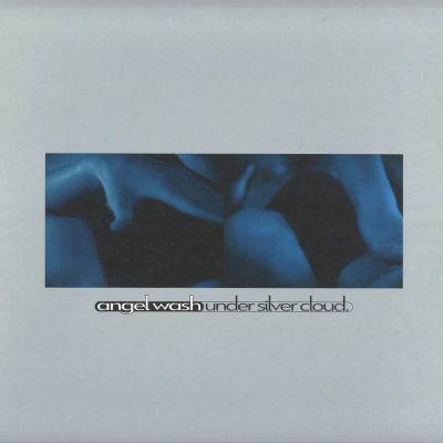 Angel Wash — Under Silver Cloud vinyl cover