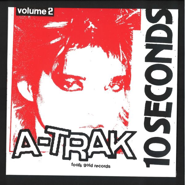 A-Trak — 10 Seconds Vol. 2 vinyl cover