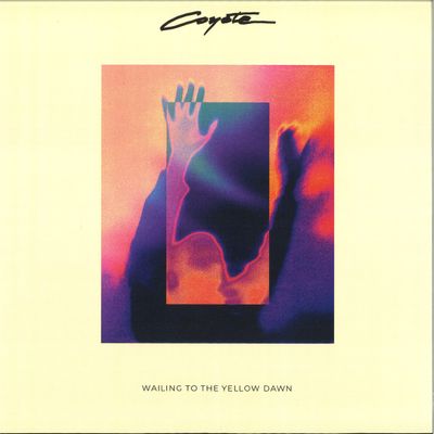 Coyote — Wailing To The Yellow Dawn vinyl cover