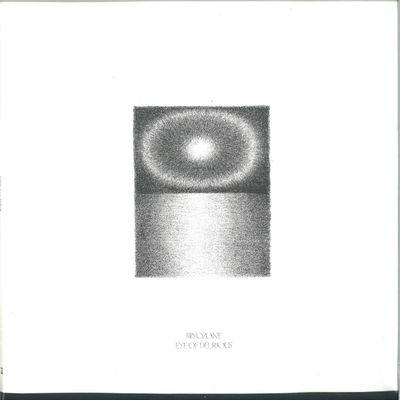 Bryozone — EYE OF DELIRIOUS LP vinyl cover