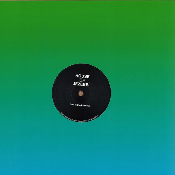 House Of Jezebel — Back In Dogtown Usa vinyl cover