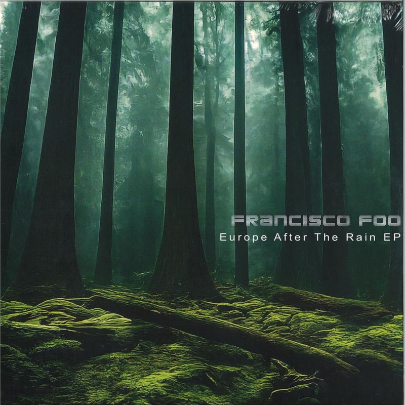 Francisco Foo — Europe After The Rain EP vinyl cover