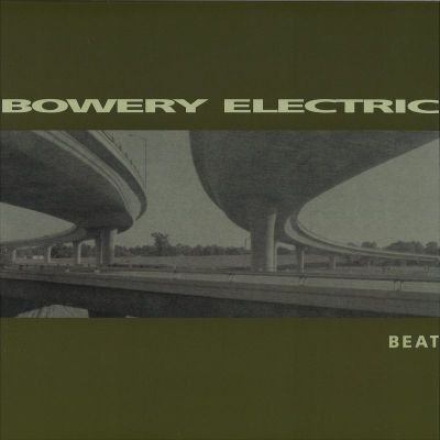 Bowery Electric — Beat 2x12" vinyl cover