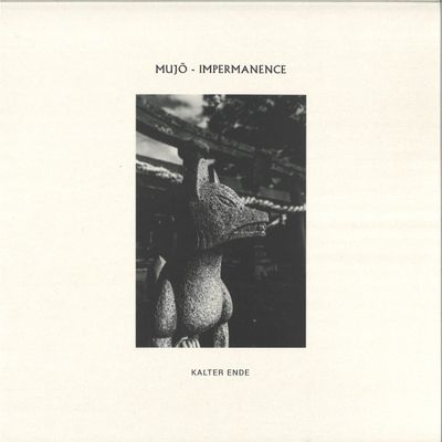 Kalter Ende — Mujo - Impermanence vinyl cover