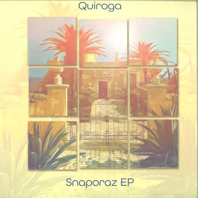 Quiroga — Snaporaz Ep vinyl cover