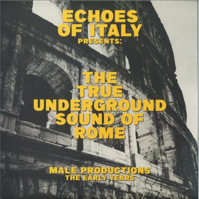 The True Underground Sound OF Rome — THE TRUE UNDERGROUND SOUND OF ROME vinyl cover