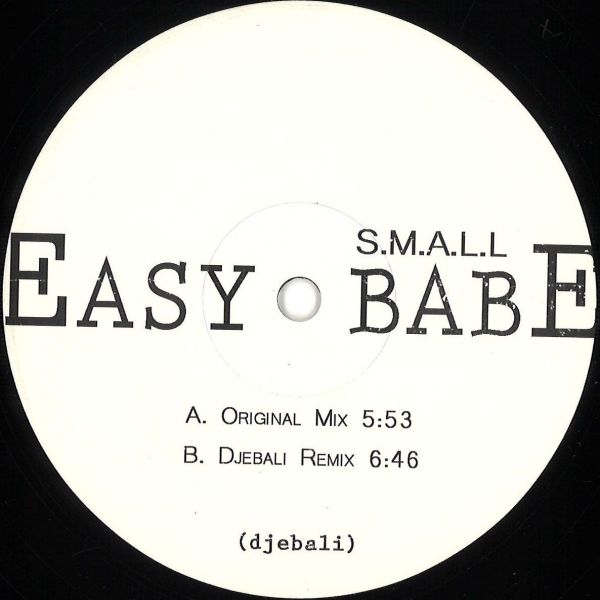 S.m.a.l.l — Easy Babe Ep Djebali rmx vinyl cover