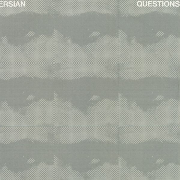 Persian — Questions EP vinyl cover