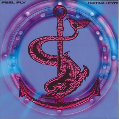 Feel Fly — FESTINA LENTE vinyl cover