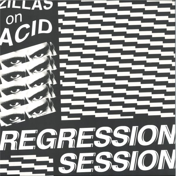 Zillas On Acid — Regression Session EP vinyl cover