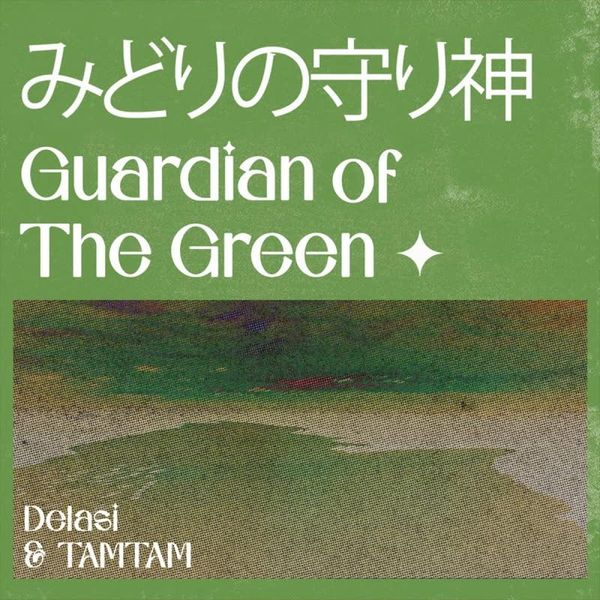 Delasi, Tamtam — Guardian of The Green (7") vinyl cover