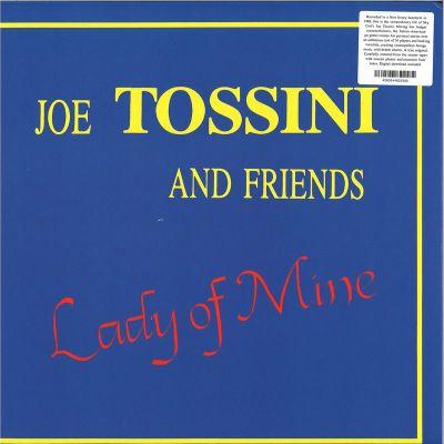 Joe Tossiniand, Friends — Lady of Mine vinyl cover