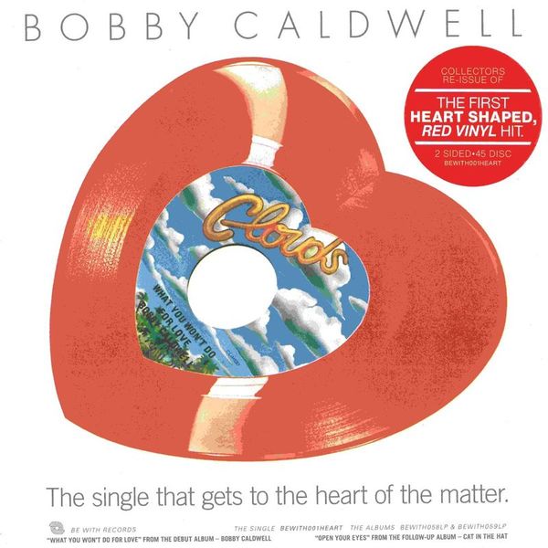 Bobby Caldwell — What You Won’t Do For Love / Open Your Eyes 10" vinyl cover