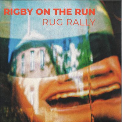 Rigby ON The Run — RUG RALLY EP vinyl cover