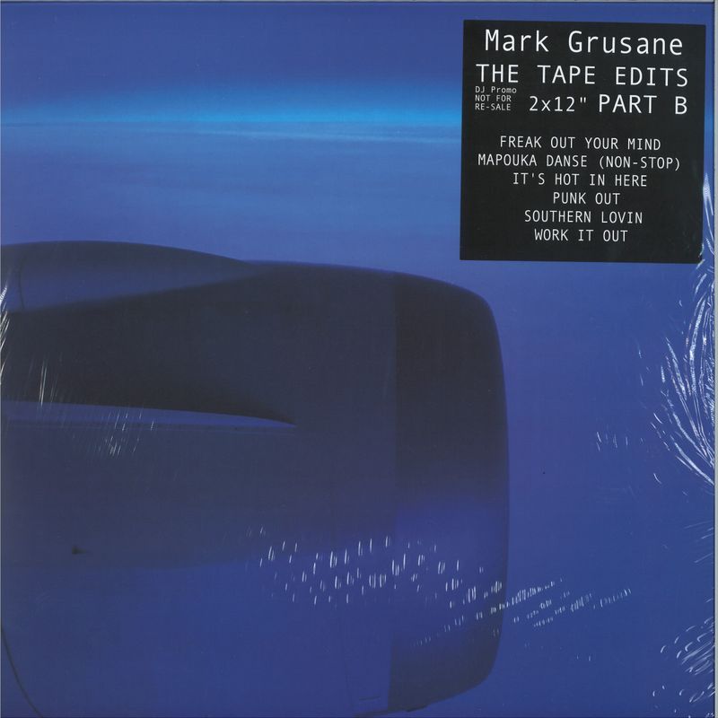 Mark Grusane — THE TAPE EDITS” (PART B) vinyl cover