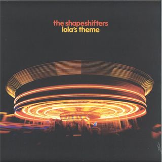 The Shapeshifters — Lola’s Theme vinyl cover
