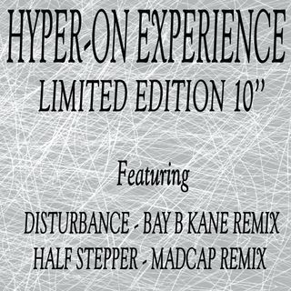 Hyper-On Experience — Disturbance / Half Stepper EP (Bay B Kane & Madcap Remixes) vinyl cover