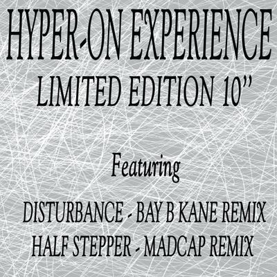 Hyper-On Experience — Disturbance / Half Stepper EP (Bay B Kane & Madcap Remixes) vinyl cover