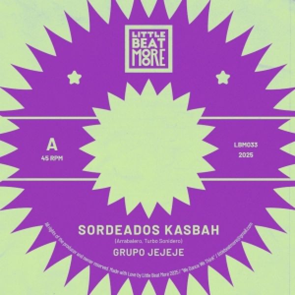 Grupo Jeje, Arrabalero, Turbo Sonidero — Sordeados Kasbah / Asuka vinyl cover