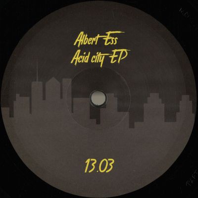 Albert Ess — Acid City EP vinyl cover