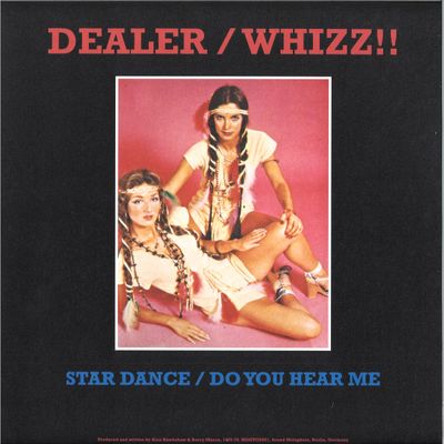 Dealer, Whizz!! — Star Dance / Do You Hear Me vinyl cover