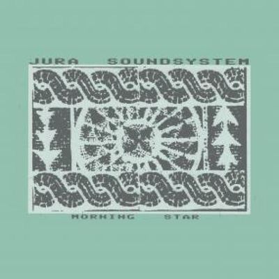Jura Soundsystem — MORNING STAR vinyl cover