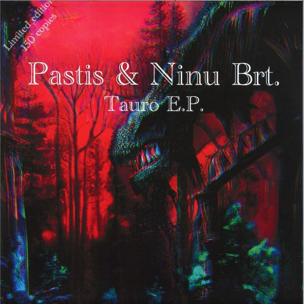 Pastis, Ninu Brt. — Tauro EP vinyl cover