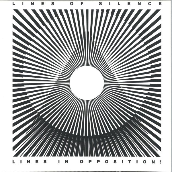 Lines OF Silence — LINES IN OPPOSITION ! vinyl cover